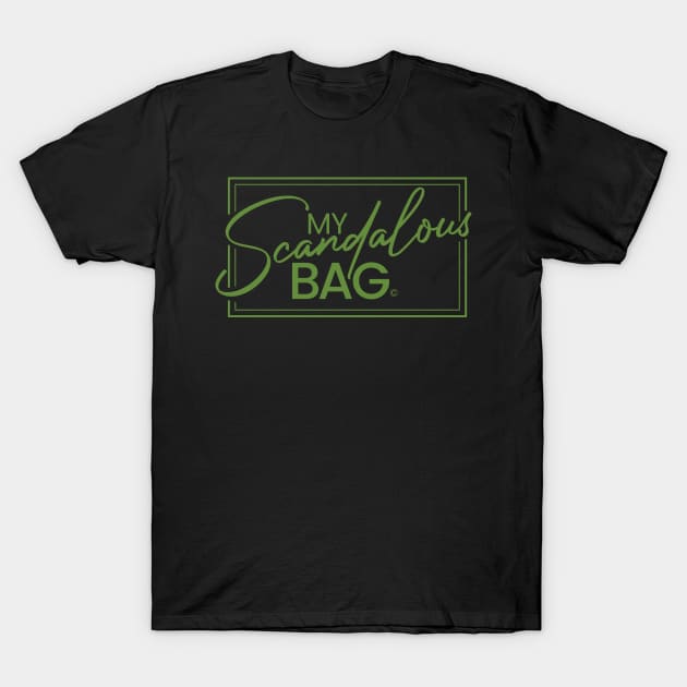 Copy of My Scandalous Bag - Green T-Shirt by ShawnMelbourne